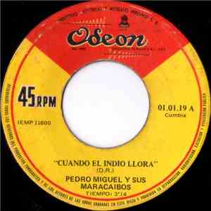 Pedro Miguel Y Sus Maracaibos - Cuando El Indio Llora / Viento En Popa mp3 album