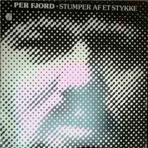 Per Fjord - Stumper Af Et Stykke mp3 album