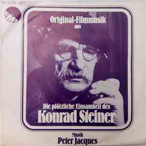 Peter Jacques  - Die Plötzliche Einsamkeit Des Konrad Steiner mp3 album