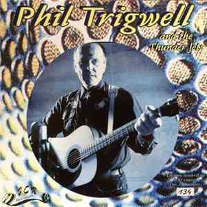 Phil Trigwell And The Thunder Jets - Night Time mp3 album
