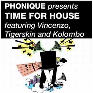 Phonique - Time For House mp3 album