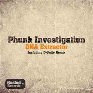 Phunk Investigation - DNA Extractor mp3 album