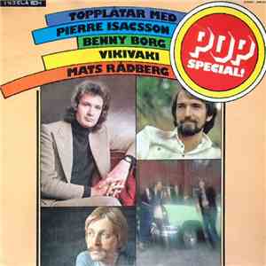 Pierre Isacsson / Benny Borg / Vikivaki / Mats Rådberg - Pop Special mp3 album