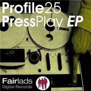 Profile25 - Press Play EP mp3 album