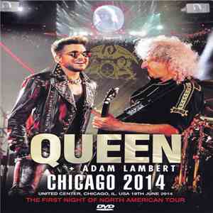 Queen + Adam Lambert - Chicago 2014 mp3 album