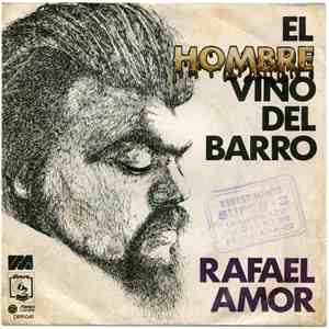 Rafael Amor - El Hombre Vino Del Barro mp3 album