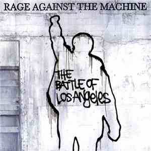 Rage Against The Machine - The Battle Of Los Angeles mp3 album