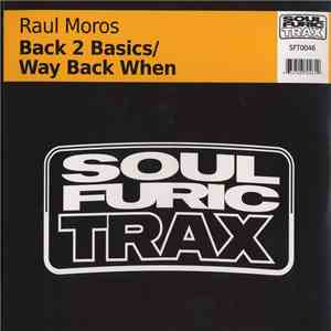 Raul Moros - Back 2 Basics / Way Back When mp3 album
