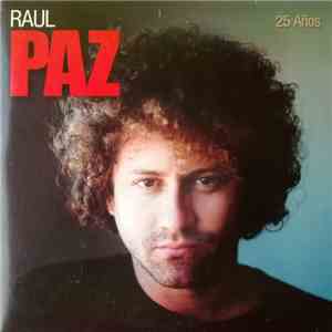 Raul Paz - 25 Años mp3 album