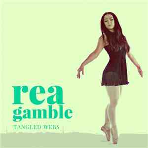 Rea Gamble - Tangled Webs mp3 album