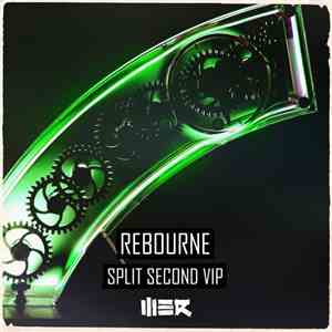 Rebourne - Split Second VIP mp3 album