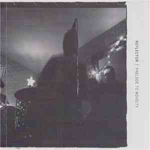 Reflector  - Prelude To Novelty mp3 album