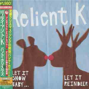 Relient K - Let It Snow, Baby... Let It Reindeer パンク・クリスマス mp3 album