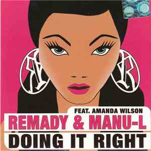 Remady & Manu-L Feat. Amanda Wilson - Doing It Right mp3 album
