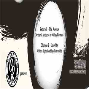Return:II / Champa B - The Avenue / Love Me mp3 album