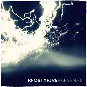 Rfortyfive - Haere Mai! mp3 album