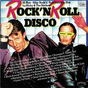 Ricky & The Rockets - Rock'n Roll Disco - 50 Non-Stop Rock'n'Roll Dancing Hits mp3 album
