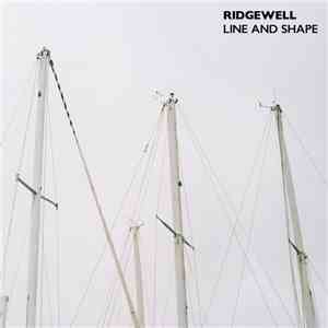 Ridgewell - Line and Shape mp3 album