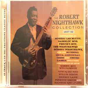 Robert Nighthawk - The Robert Nighthawk Collection 1937-52 mp3 album