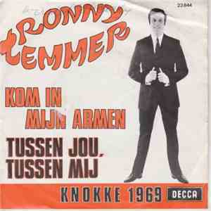 Ronny Temmer - Kom In Mijn Armen / Tussen Jou, Tussen Mij mp3 album