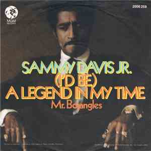 Sammy Davis Jr. - (I'd Be) A Legend In My Time / Mr.Bojangles mp3 album