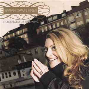 Sarah Dawn Finer - Stockholm By Morning mp3 album