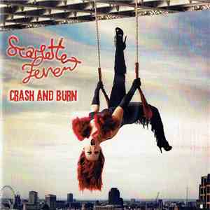 Scarlette Fever - Crash And Burn mp3 album