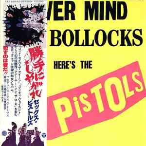 Sex Pistols - Never Mind The Bollocks Here's The Sex Pistols = 勝手にしやがれ mp3 album