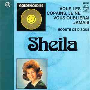 Sheila  - Vous Les Copains, Je Ne Vous Oublierai Jamais mp3 album