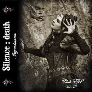 Silence : death - Club EP Vol.: 3 mp3 album