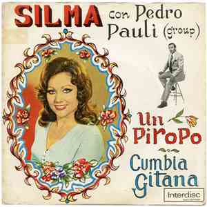 Silma Con Pedro Paulí (Group) - Un Piropo / Cumbia Gitana mp3 album