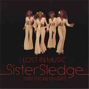 Sister Sledge - Lost In Music (Sure Is Pure Remixes) mp3 album
