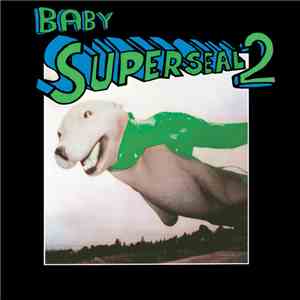 Skratchy Seal - Baby Super Seal 2 mp3 album