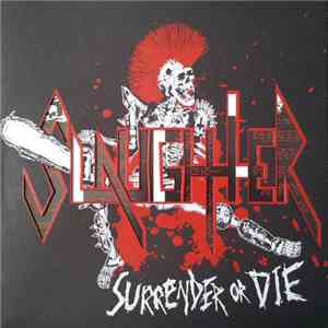 Slaughter  - Surrender Or Die mp3 album
