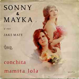 Sonny & Mayka Y Sus Jake Mate - Conchita / Mamita Lola mp3 album
