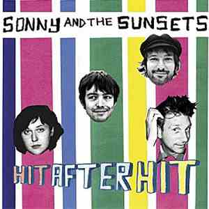 Sonny And The Sunsets - Hit After Hit mp3 album