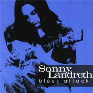 Sonny Landreth - Blues Attack mp3 album