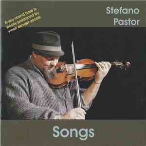 Stefano Pastor - Songs mp3 album