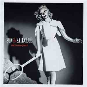 Sun & Sail Club - Mannequin mp3 album