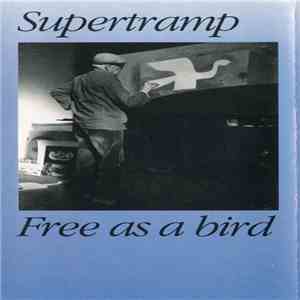 Supertramp - Free As A Bird mp3 album