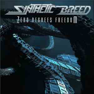 Synthetic Breed - Zero Degrees Freedom mp3 album