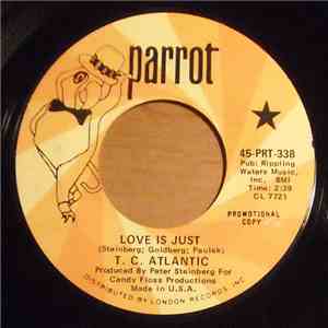 T. C. Atlantic - Love Is Just / Faces mp3 album