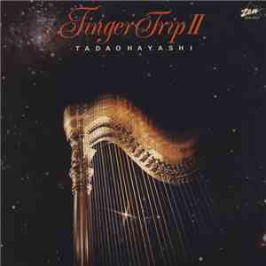 Tadao Hayashi - Finger Trip 2 mp3 album
