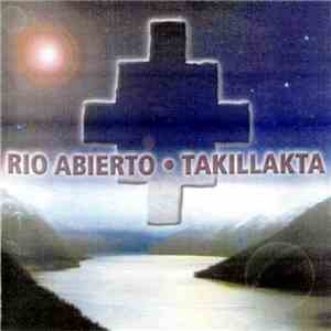 Takillakta - Rio Abierto mp3 album