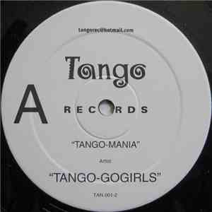 Tango-Gogirls - Tango-Mania / My Dance mp3 album