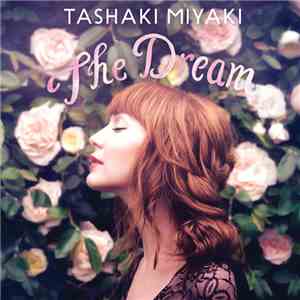 Tashaki Miyaki - The Dream mp3 album