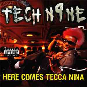 Tech N9ne - Here Comes Tecca Nina mp3 album