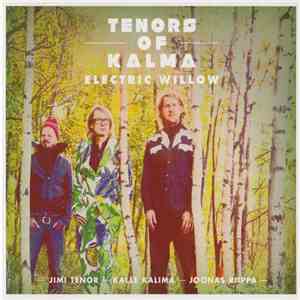 Tenors Of Kalma - Electric Willow mp3 album