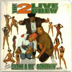 The 2 Live Crew - Shake A Lil' Somethin'.... mp3 album