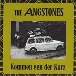 The Angstones - Kommen Een Der Karz mp3 album